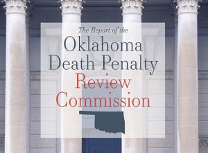 Oklahoma Death Penalty Review Report and Cost Study by Collins, Hickman ...